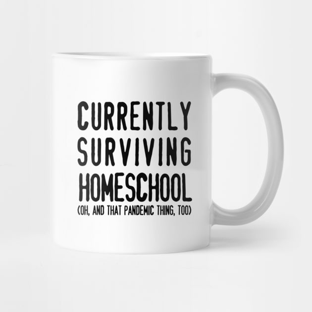 Surviving Homeschool by MrPandaDesigns